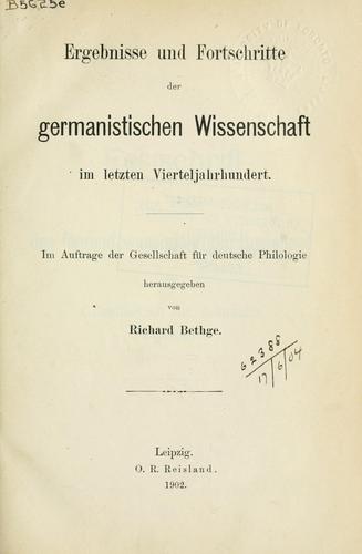 Ergebnisse und Fortschritte der germanistischen Wissenschaftim letzten Vierteljahrhundert