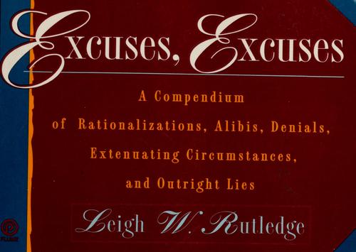 Excuses, excuses