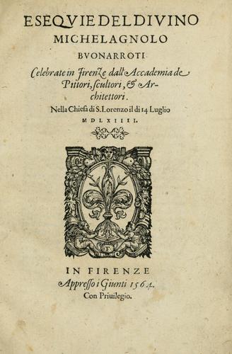 Eseqvie del divino Michelagnolo Bvonarroti