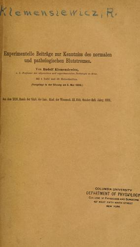 Experimentelle Beiträge zur Kenntniss des normalen und pathologischen Blutstromes
