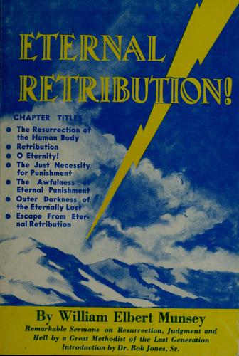 Eternal retribution.