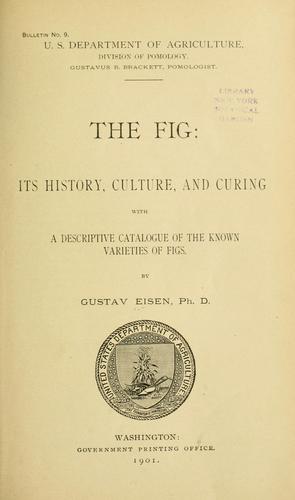 The fig: its history, culture, and curing