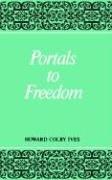 Portals to Freedom