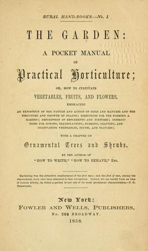 The garden; a pocket manual of practical horticulture