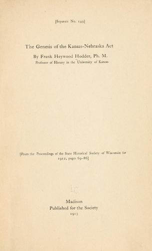 The genesis of the Kansas-Nebraska act