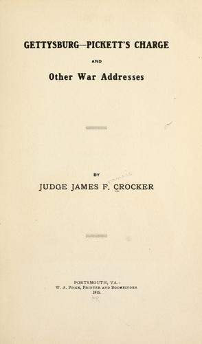 Gettysburg - Pickett's charge and other war addresses