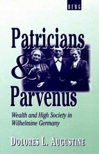 Patricians and parvenus