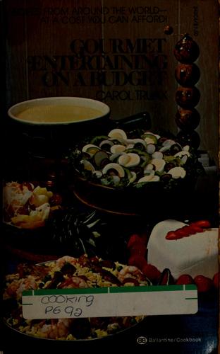 Gourmet entertaining on a budget