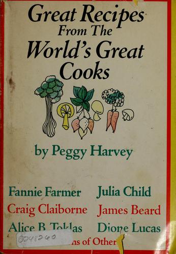 Great recipes from the world's great cooks.