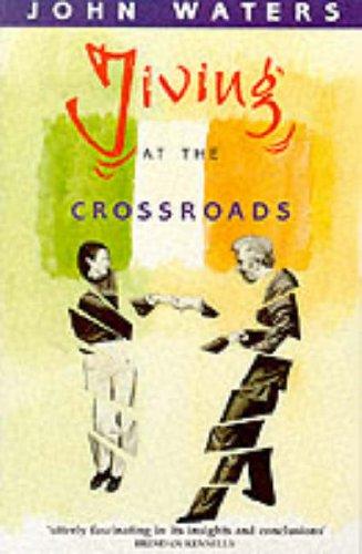 Jiving at the crossroads
