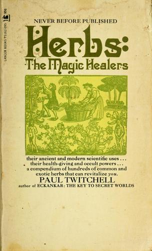 Herbs: the magic healers.
