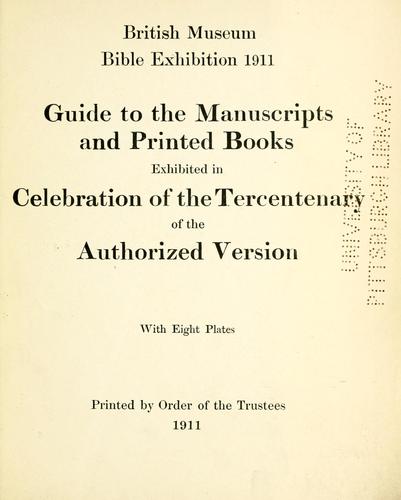 Guide to the manuscripts and printed books exhibited in celebration of the tercentenary of the Authorized Version