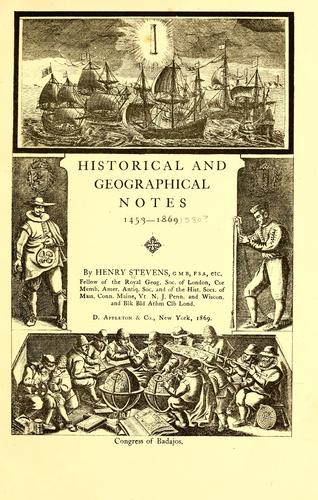 Historical and geographical notes, 1453-1869