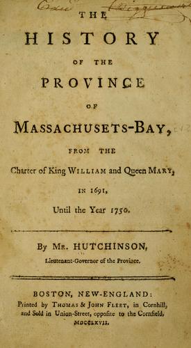The history of the province of Massachusets-Bay