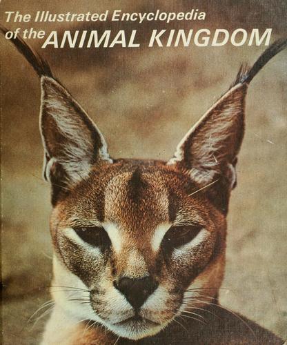 The illustrated encyclopedia of the animal kingdom