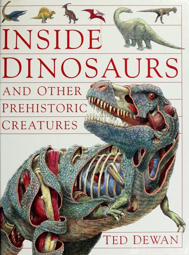 Inside dinosaurs and other prehistoric creatures