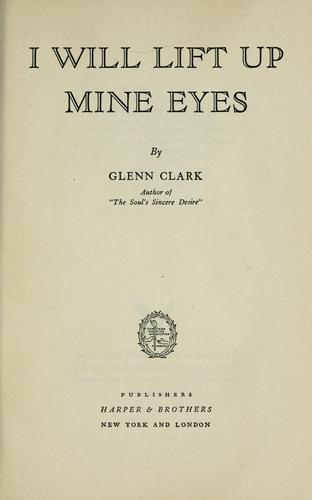 I will lift up mine eyes