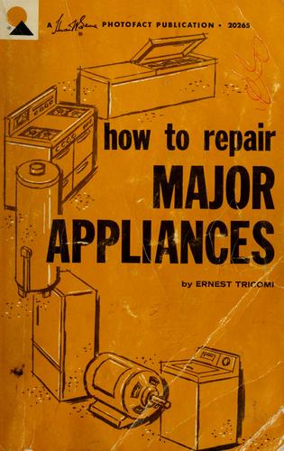 How to repair major appliances
