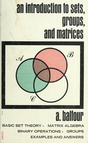 An introduction to sets, groups, and matrices