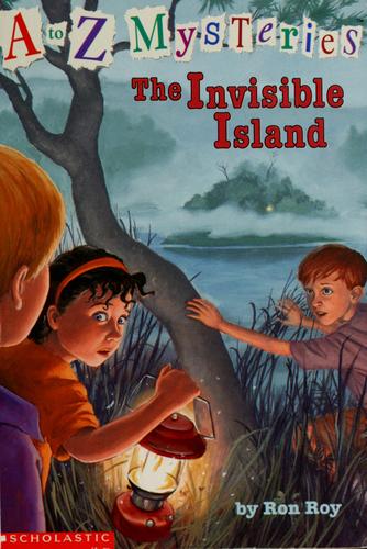 The Invisible Island (A to Z Mysteries)