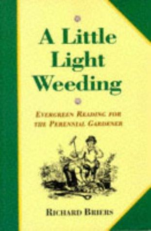 A little light weeding
