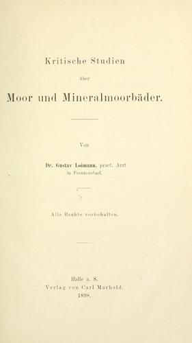 Kritische studien über moor und mineralmoorbäder ...