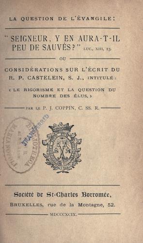 La question de l'evangile : Seigneur, y en aura-t-il peu de sauvers