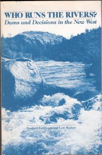 Who Runs the Rivers? Dams and Decisions in the New West