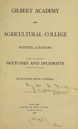 Gilbert Academy and Agricultural College, Winsted, Louisiana: sketches and incidents