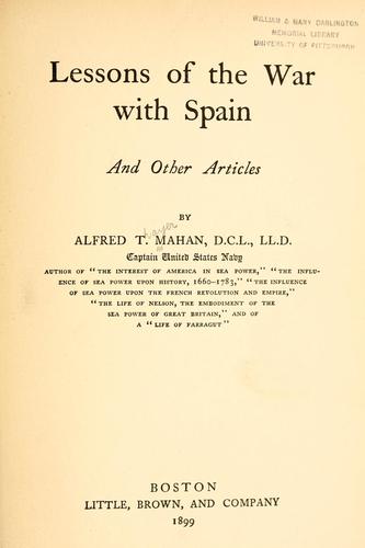Lessons of the War with Spain: And Other Articles