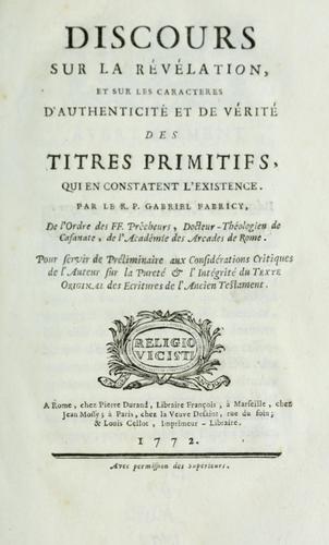 Discours sur la révélation, et sur les caractères d'authenticité  et de vérité des titres primitifs qui en constatent l'existence ...