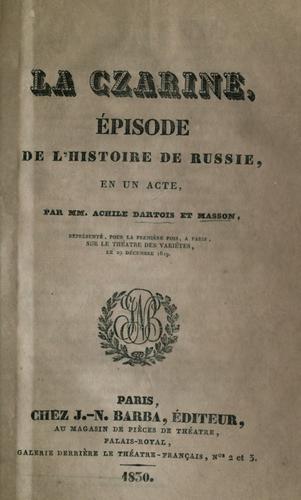 La czarine, épisode de l'histoire de Russie, en un acte