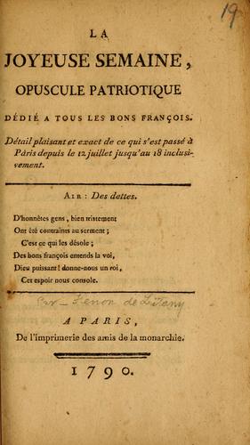 La joyeuse semaine, opuscule patriotique dédié à tous les bons françois