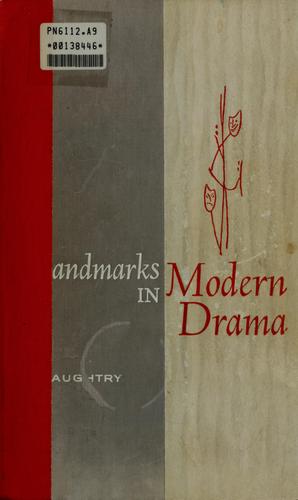 Landmarks in modern drama, from Ibsen to Ionesco