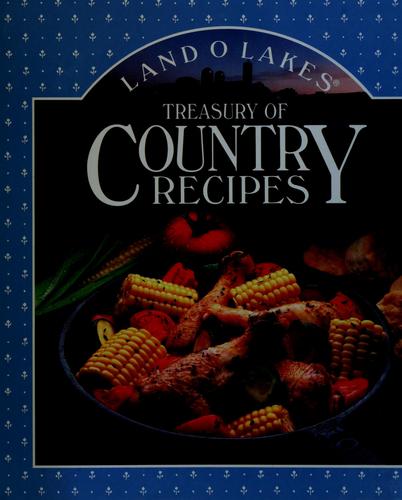 Land O Lakes Treasury of country recipes.