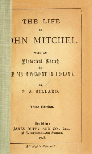 The life of John Mitchel