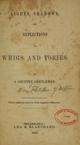 Lights, shadows, and reflections of Whigs and Tories