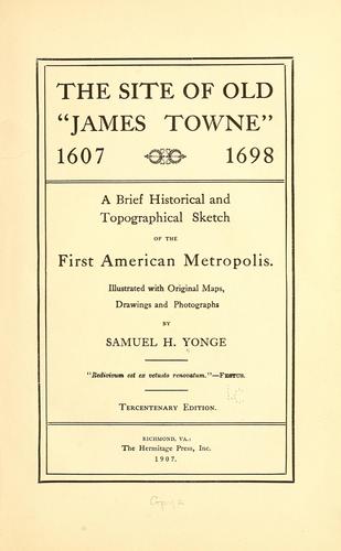 The site of old "James Towne", 1607-1698