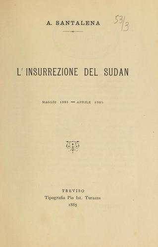 L'insurrezione del Sudan, maggio 1881-aprile 1885 [di] A. Santalena