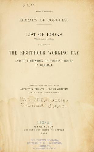 List of books, with references to periodicals, relating to the eight-hour working day and to limitation of working hours in general