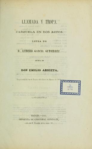 Llamada y tropa ; zarzuela en dos actos