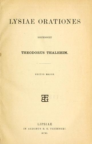 Lysiae Orationes recensuit Theodorus Thalheim