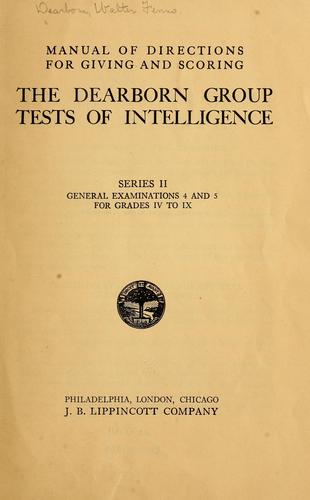 Manual of directions for giving and scoring the Dearborn group tests of intelligence ..