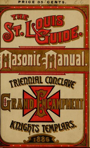 The masonic manual and St. Louis guide