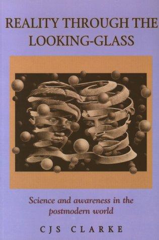 Reality through the looking glass