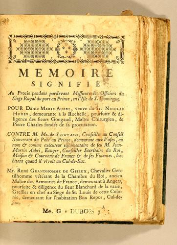 Memoire signifie au proces pendant pardevant messieurs les officiers du siege royal du Port au Prince, en l'isle de S. Domingue