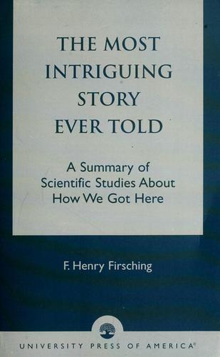 The most intriguing story ever told