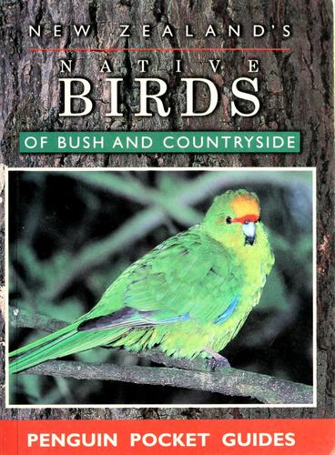 New Zealand's native birds of bush and countryside.