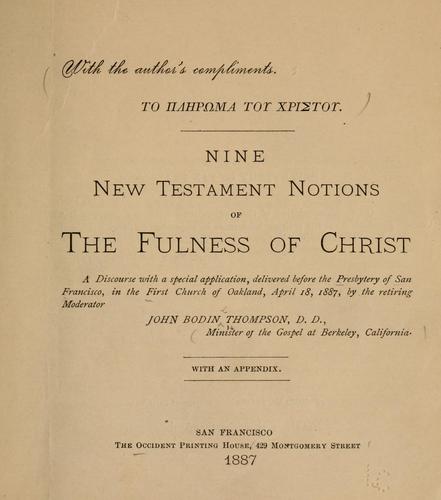 Nine New Testament notions of the fulness of Christ
