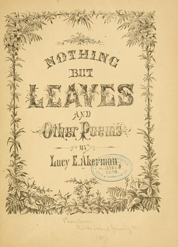 Nothing but leaves, and other poems